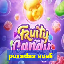 puxadas sueli